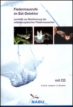 Fledermausrufe im Bat-Detektor - Lernhilfe zur Bestimmung der mitteleuropäischen Fledermausarten mit CD