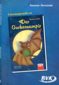 Lehrerheft zu "Der Gurkenvampir"